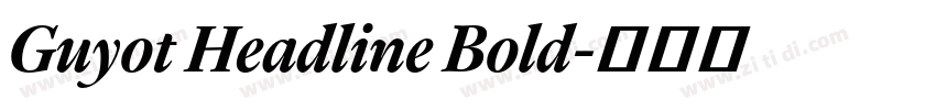 Guyot Headline Bold字体转换 Guyot Headline Bold字体转换